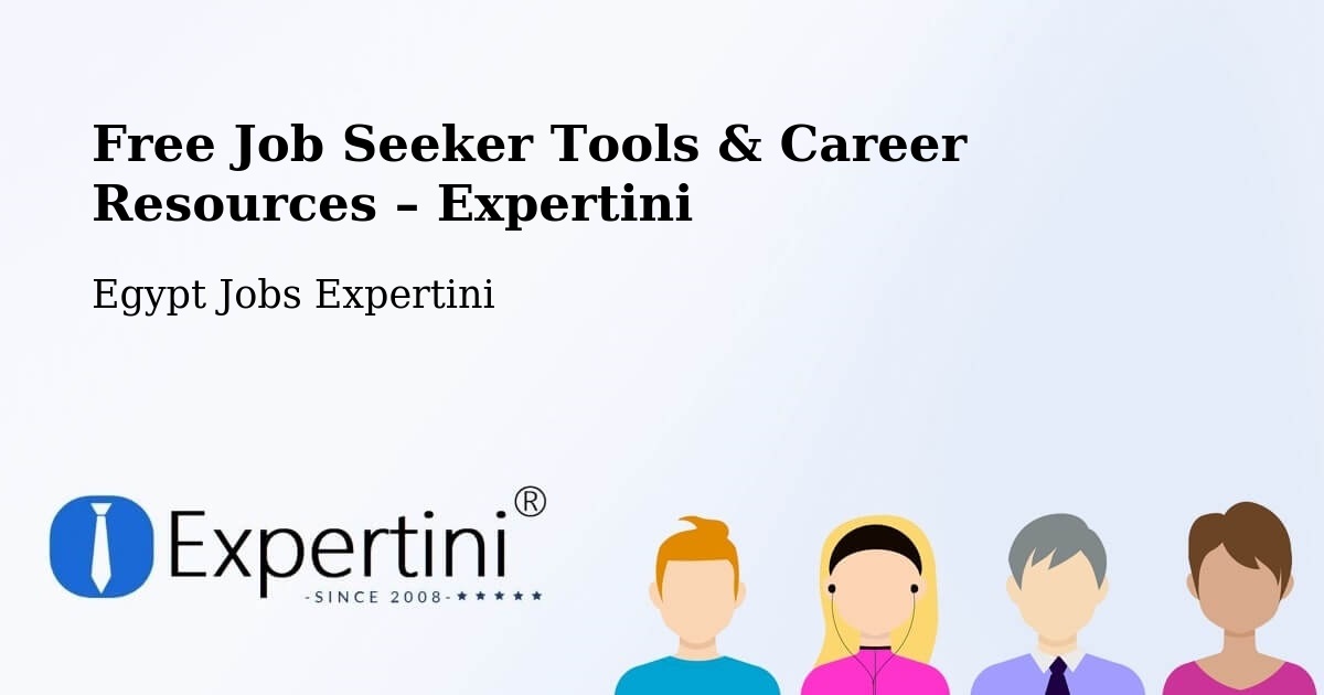 Free Job Seeker Tools & Career Resources – Ain Sukhna - Ain Sukhna, Egypt Jobs Expertini